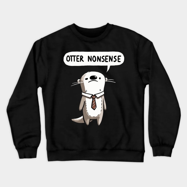 Otter Nonsense Working Otter Crewneck Sweatshirt by DoodleDashDesigns